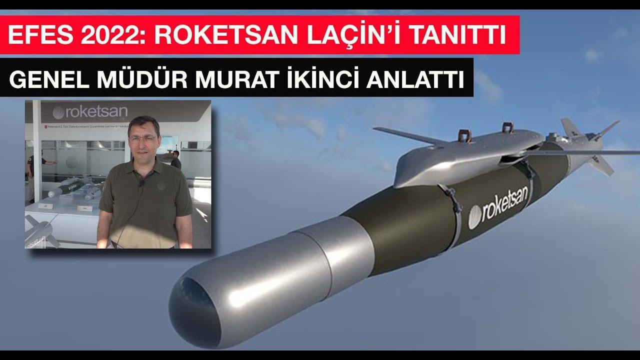 ROKETSAN Laçin’i  EFES 2022 De Tanıtım